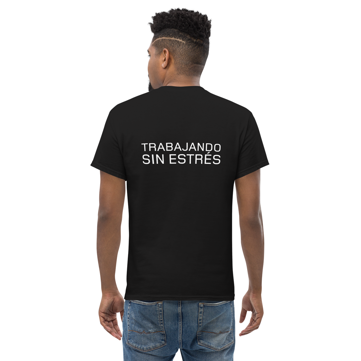 Camiseta Trabajando Sin estrés unisex